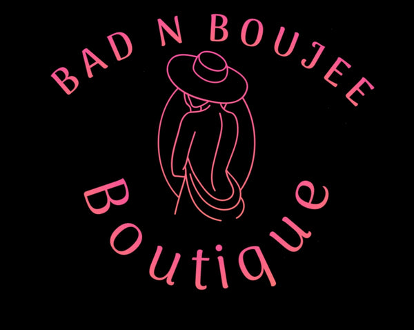 Bad N Boujee Boutique